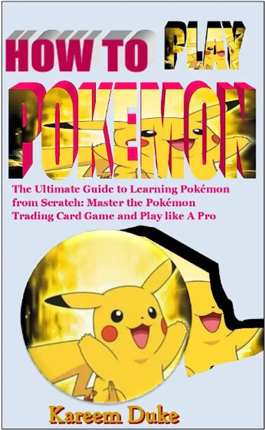 Book cover of How to Play Pokemon by Kareem Duke, featuring Pikachu and energy cards.